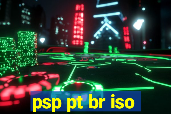 psp pt br iso